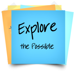 Stack of Post-it Notes with the words, "Explore the Possible"